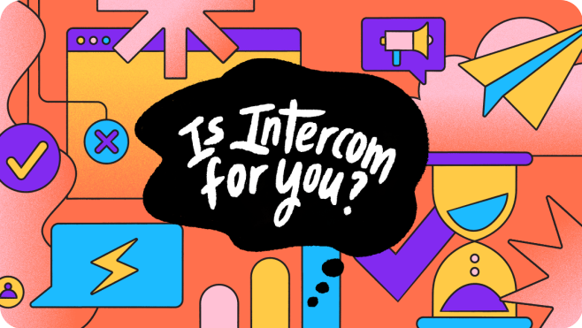 Is Intercom for you?